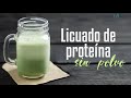 Licuado proteína sin polvo