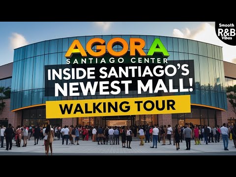Inside Ágora Santiago Dominican Republic’s Newest Luxury Mall 2025 Tour