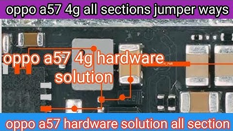 oppo a57 4g all sections jumper ways oppo a57 4g all sections hardware solution Borneo schematic