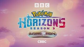 CBBC / BBC iPlayer - Pokémon Horizons: Rising Hope Part 3 Promo
