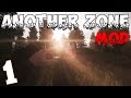 S.T.A.L.K.E.R. Another Zone Mod #1. Начало Приключений