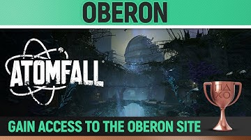 Atomfall - Oberon 🏆 Trophy / Achievement Guide (How to Gain access to the Oberon site)