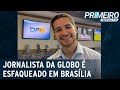 Jornalista da TV Globo é esfaqueado em Brasília (Veja vídeo)