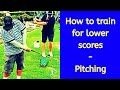 Train for lower golf scores - Pitching