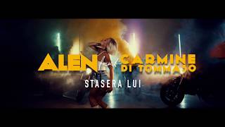 Video-Miniaturansicht von „Alen ft Carmine di Tommaso " Stasera lui " (Video Ufficiale)“