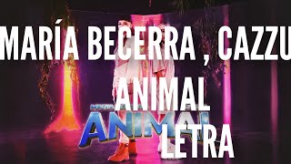 Maria Becerra & Cazzu || Animal Letra