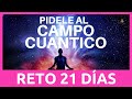 ✅ Aprende a MANIFESTAR | Decretos para Pedir al CAMPO CUANTICO y al UNIVERSO | RETO 21 DIAS |Mindset