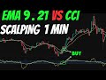 1 Minute Scalping Strategy That Prints Money EMA 9 21 VS CCI Setup 1 Minute Scalping Strategy That Prints Money EMA 9 21 VS CCI Setup