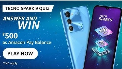 Amazon Tecno Spark 9 Quiz Answers Today | Amazon Quiz Answers Today | Amazon Quiz Today