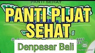 PANTI PIJAT SEHAT WOJO USADHA DI DENPASAR BALI