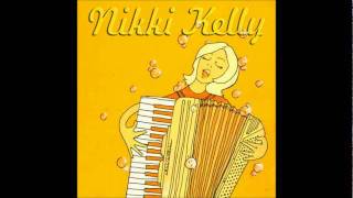 Video thumbnail of "Nikki Kelly - I Like You"