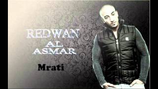 Redwan Al Asmar - Mrati رضوان الأسمر chords