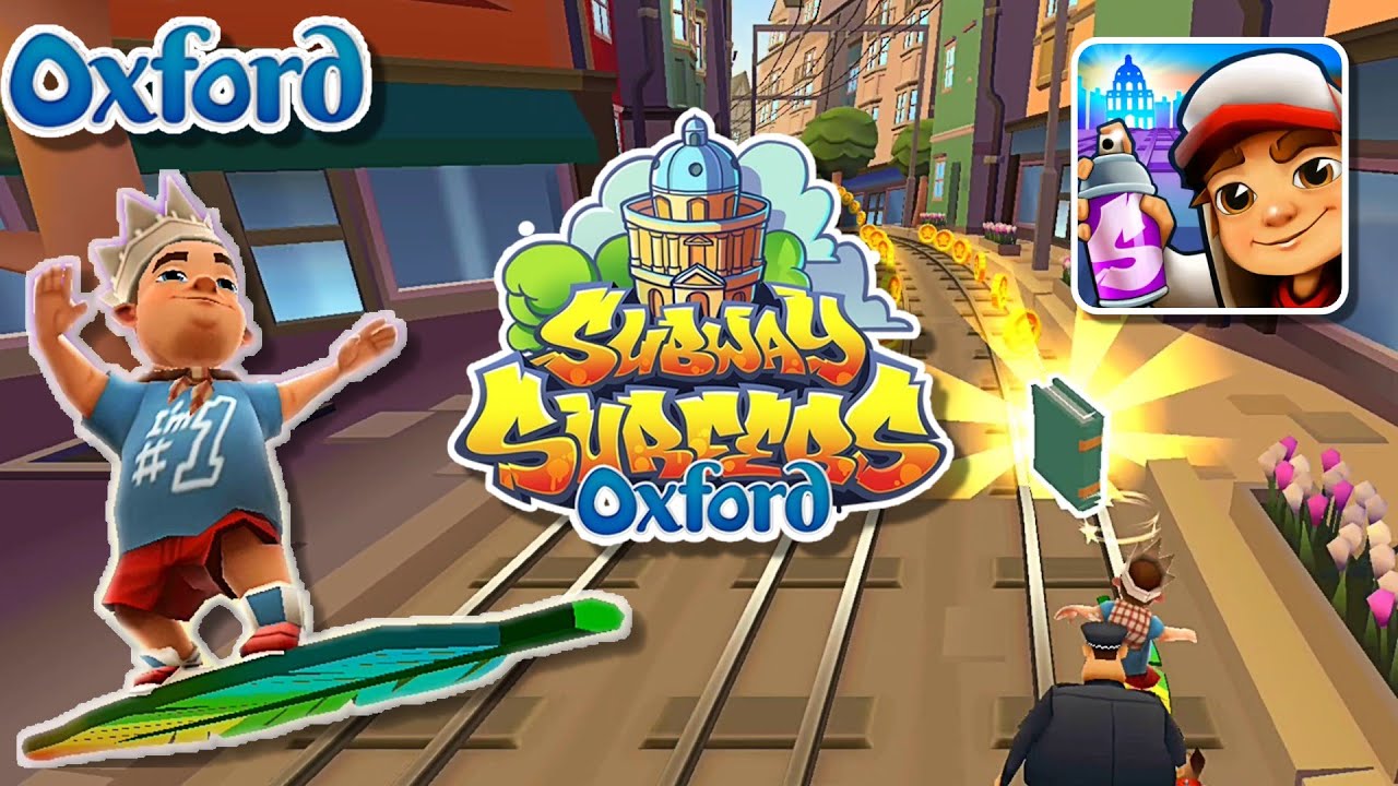 Subway Surfers Unblocked Subway Surfers Oxford in 2023 in 2023