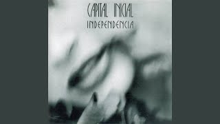 Video thumbnail of "Capital Inicial - Independência"