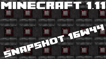 Minecraft 1.11 Snapshot 16w44a - Community feedback & Observer Changes