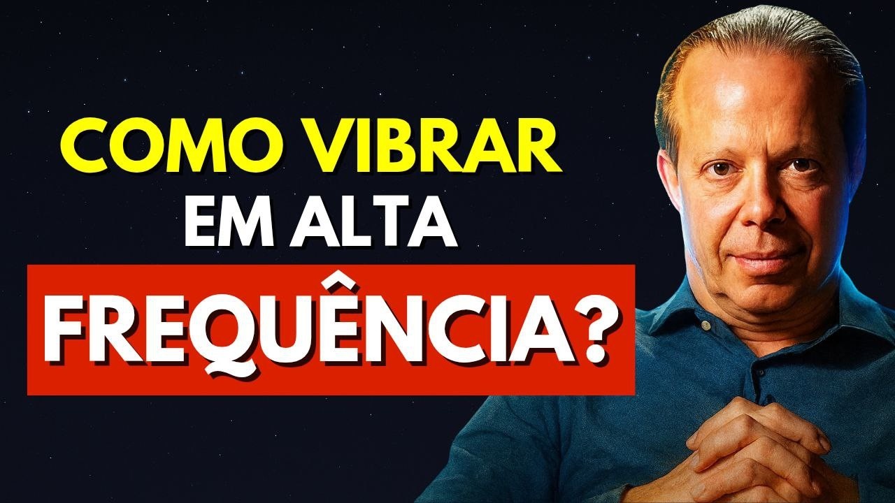 Como saber se você está vibrando ou não | Joe Dispenza