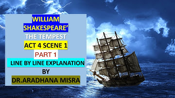 Act 4 Scene 1 || Part 1 || The Tempest ||ISC Board || Line by line explanation