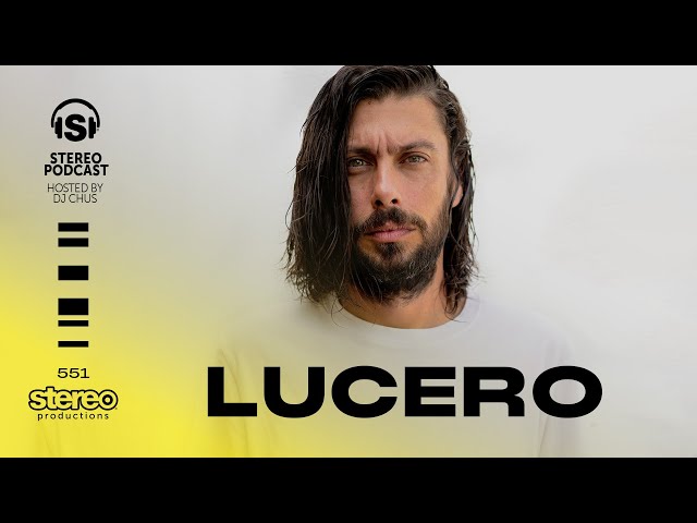 LUCERO - Stereo Productions Podcast