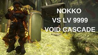 Warframe Nokko VS LV 9999 Void Cascade