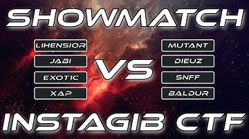 TOP TIER SHOWMATCH - 4VS4 INSTAGIB CTF BEST OF 5