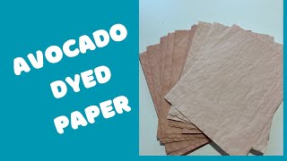 How to Avocado Dye Paper for Junk Journals