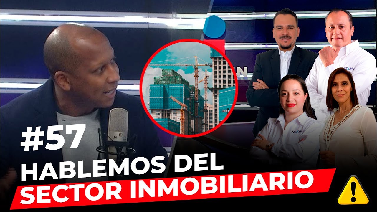 Episodio 57: Hablemos del sector inmobiliario