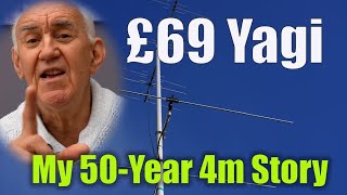 DUAL PA70-2-08 LOW COST 4M YAGI   + MY 50 YEAR 4M STORY