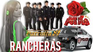 Puras Rancheras ☆☆Patrulla 81✯✯💥💥