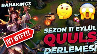 SEZON 11 EYLÜL QUULS KLİPLERİ DERLEMESİ - LEAGUE OF LEGENDS - BAHAKING3 IRELIA V Âlêxsia Zâlê ZED