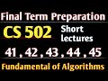 cs502 lecture 41 / 42 / 43 / 44 / 45 ||cs502 short lecture 41 to 45||