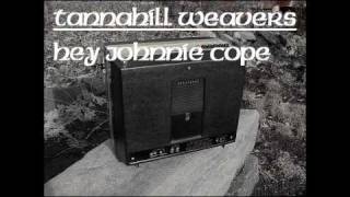 The Tannahill Weavers : Hey Johnnie Cope