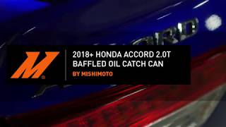 2018+ Honda Accord 2.0T Baffled Oil Catch Can Installation Guide by Mishimoto