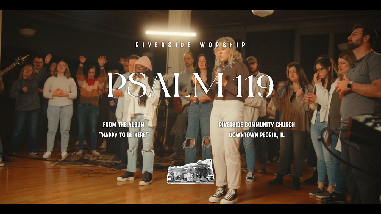 Psalm 119 | Riverside Worship - YouTube