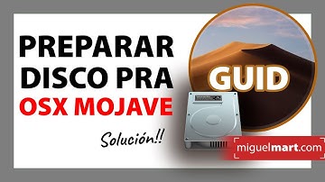 🔴FORMATEAR DISCO esquema de particiones GUID APFS para MOJAVE