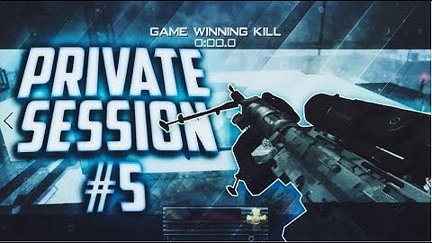 Private Session #5 (A MW2 Private Match Montage)