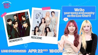 [LIVE] Secret Tour EP.23 l NOWADAYS, RESCENE