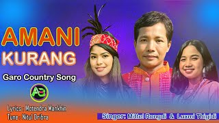 Amani K'urang | Garo Country Song | Mittel Rongdi | Luxmi Thigidi  | Achik Bangla  Song 2024