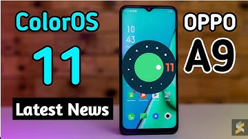 Oppo A9 Get the ColorOS 11 Update😱 | Oppo  A9 ColorOS 11 & Android 11 Update | Release Date