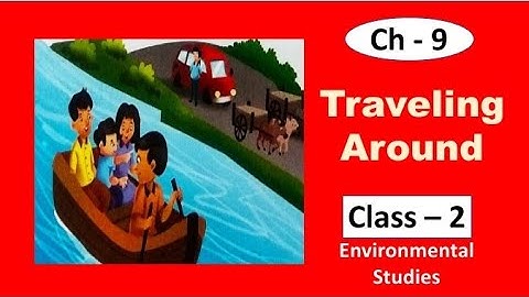 Traveling Around | Environmental Studies | Ch. 9 | Class 2 EVS | Means of Transportation