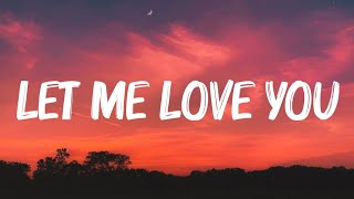 DJ Snake  Let Me Love You (Lyrics) ft. Justin Bieber
