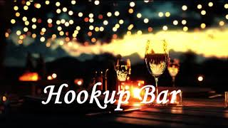 Hookup bar slowed rebvrb song