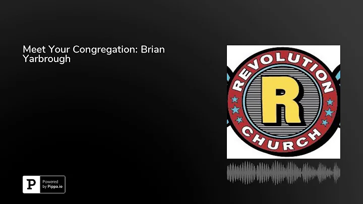 Meet Your Congregation: Brian Yarbrough