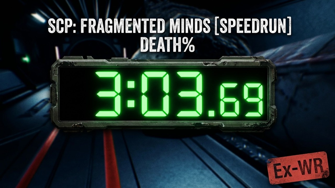 SCP: Fragmented Minds [Speed Run] Death% 3:03.69 (Ex-world record ...