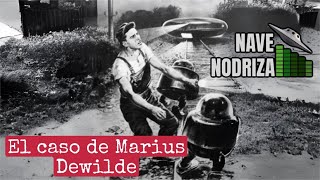 El Caso de Marius Dewilde (Oleada Ovni Francesa 1954).