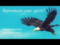 Rejuvenate your spirit! Psalm 103:5 - weekly Devotion (English)