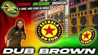 6 MUSICAS PEDRAS NA VOZ DE  DUB BROWN