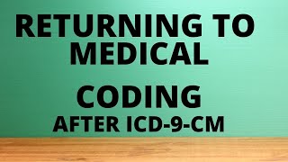 RE-TRAINING FOR MEDICAL CODING POST ICD-9-CM | ICD-10-CM | MEDICAL CODING WITH BLEU