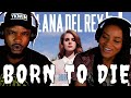 *First Time Reaction* to LANA DEL REY 🎵 Born To Die