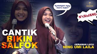 CERAMAH LUCU NING UMI LAILA TERBARU 2023 | CANTIKNYA BIKIN SALFOK