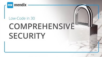 Low-Code in 30 Webinar: Comprehensive Security